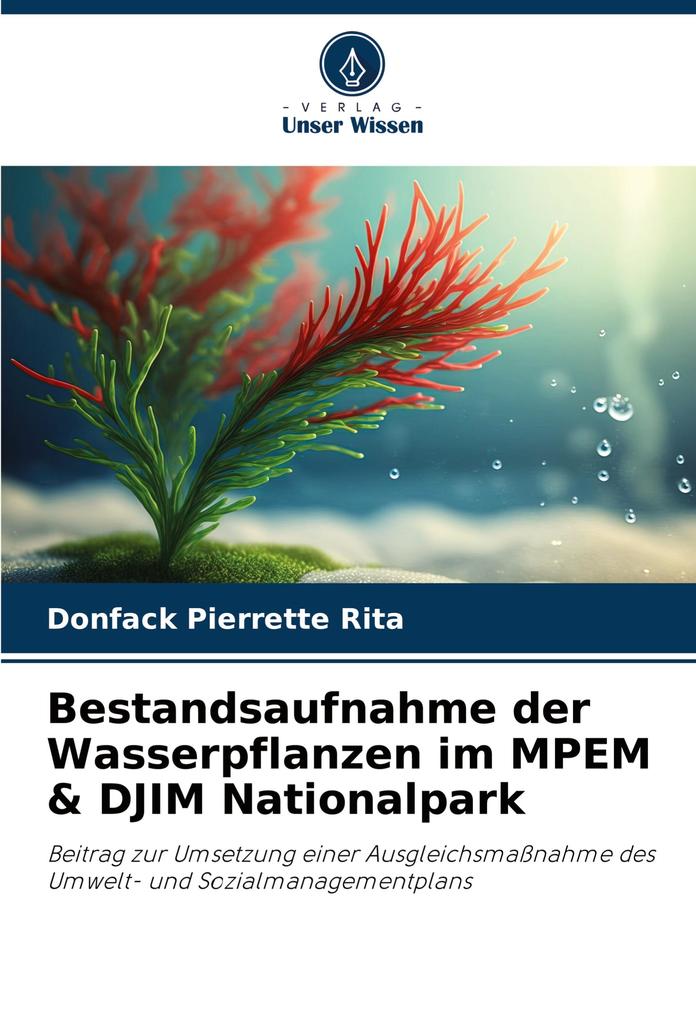 Bestandsaufnahme der Wasserpflanzen im MPEM & DJIM Nationalpark