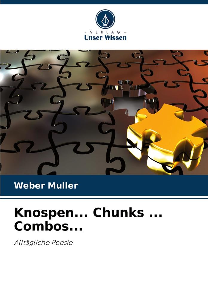Knospen... Chunks ... Combos...