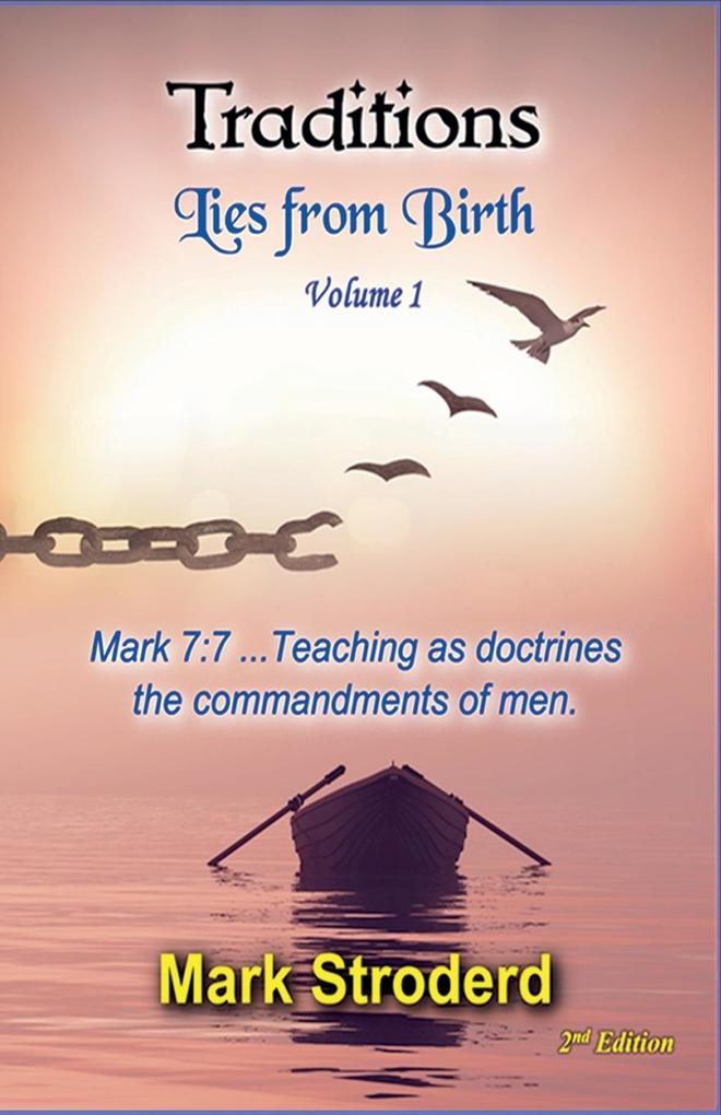 Traditions Lies from Birth