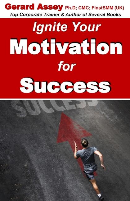 Ignite Your Motivation for Success