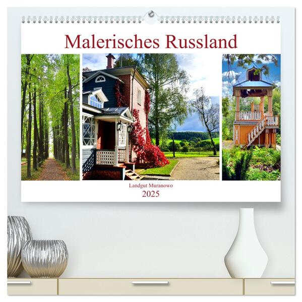Malerisches Russland - Landgut Muranowo (hochwertiger Premium Wandkalender 2025 DIN A2 quer) Kunstdruck in Hochglanz