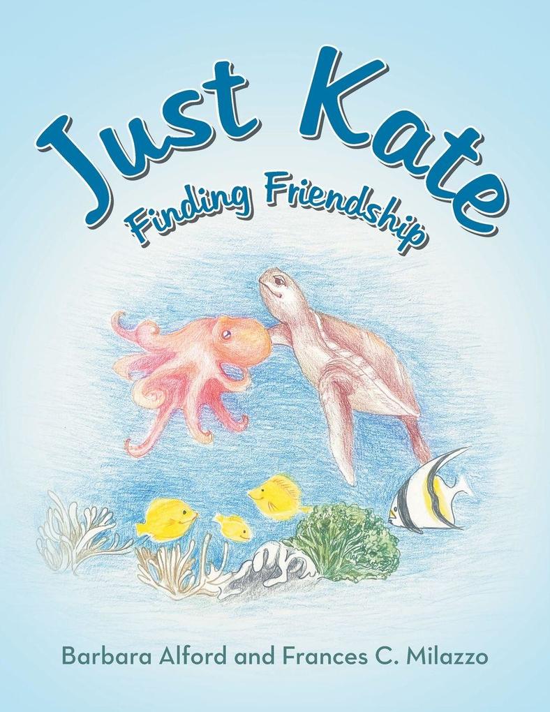 JUST KATE