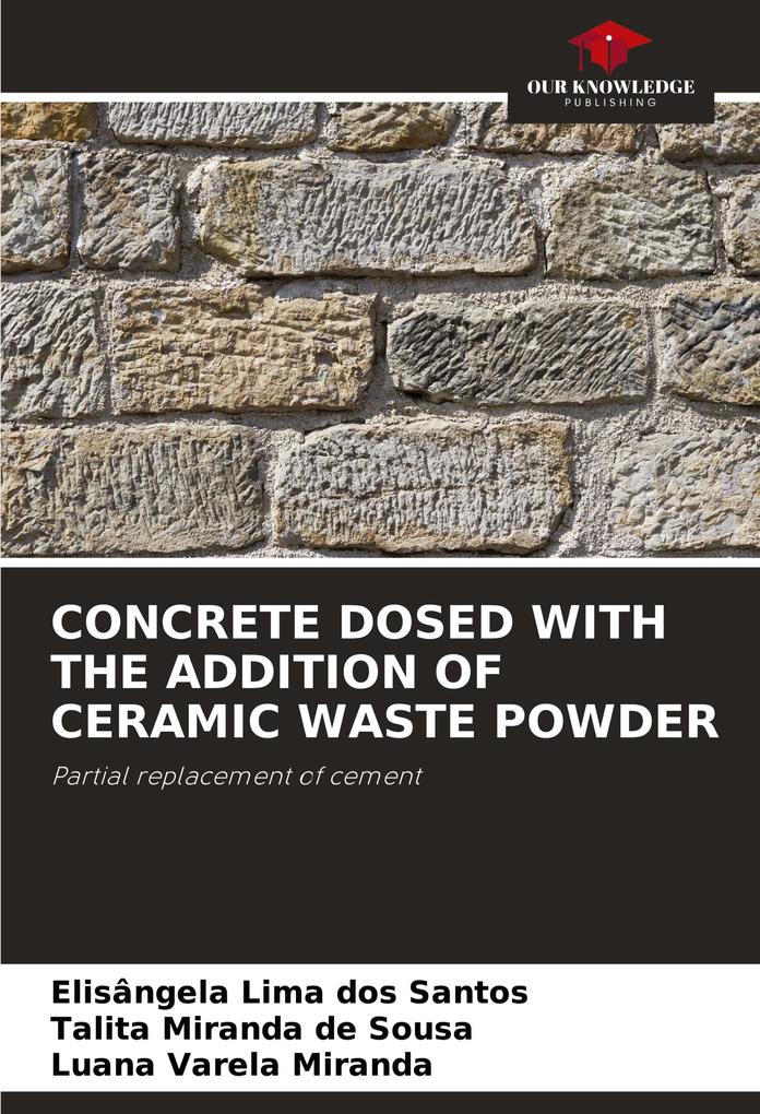 CONCRETE DOSED WITH THE ADDITION OF CERAMIC WASTE POWDER
