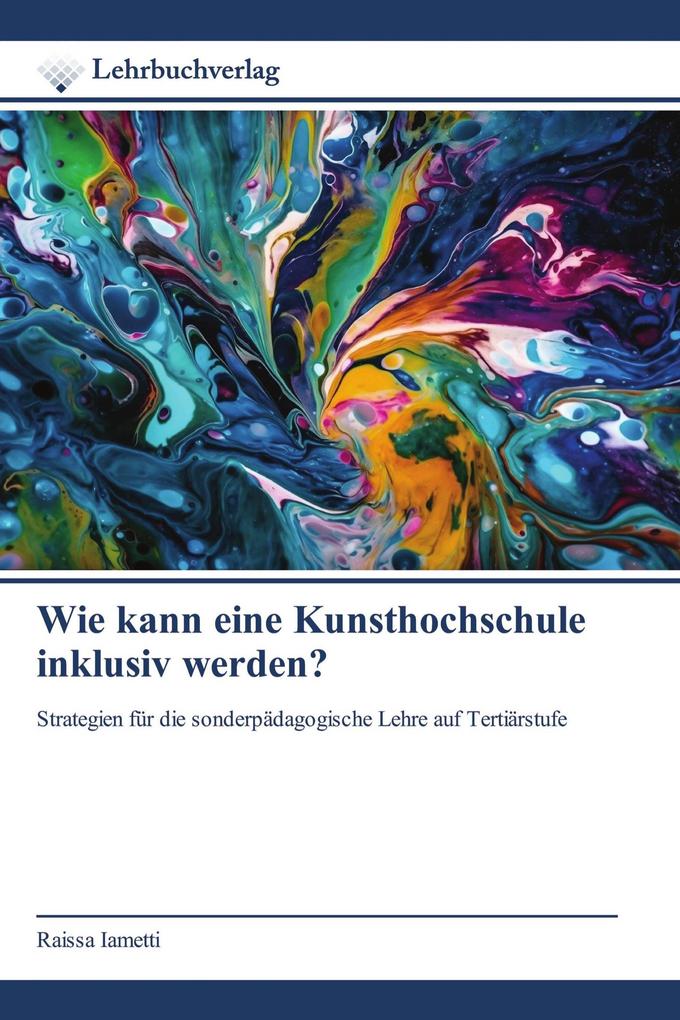 Wie kann eine Kunsthochschule inklusiv werden?