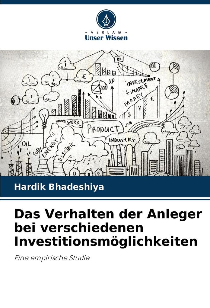 Das Verhalten der Anleger bei verschiedenen Investitionsmöglichkeiten