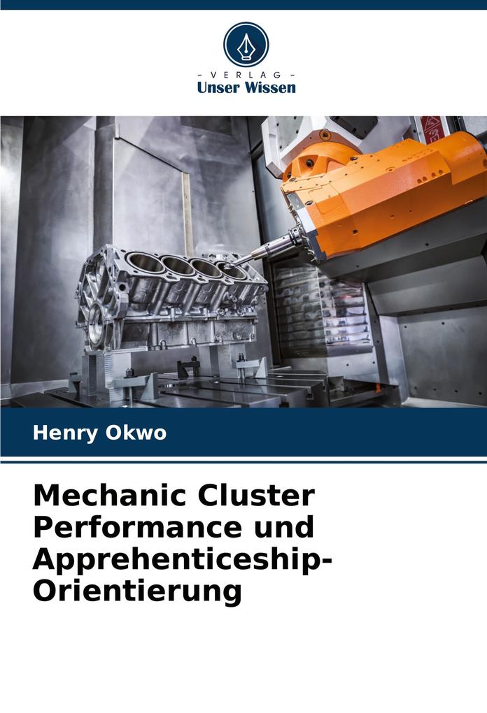 Mechanic Cluster Performance und Apprehenticeship-Orientierung