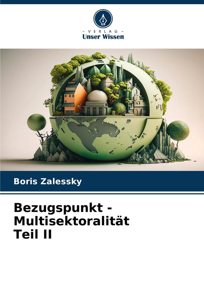 Bezugspunkt - Multisektoralität Teil II