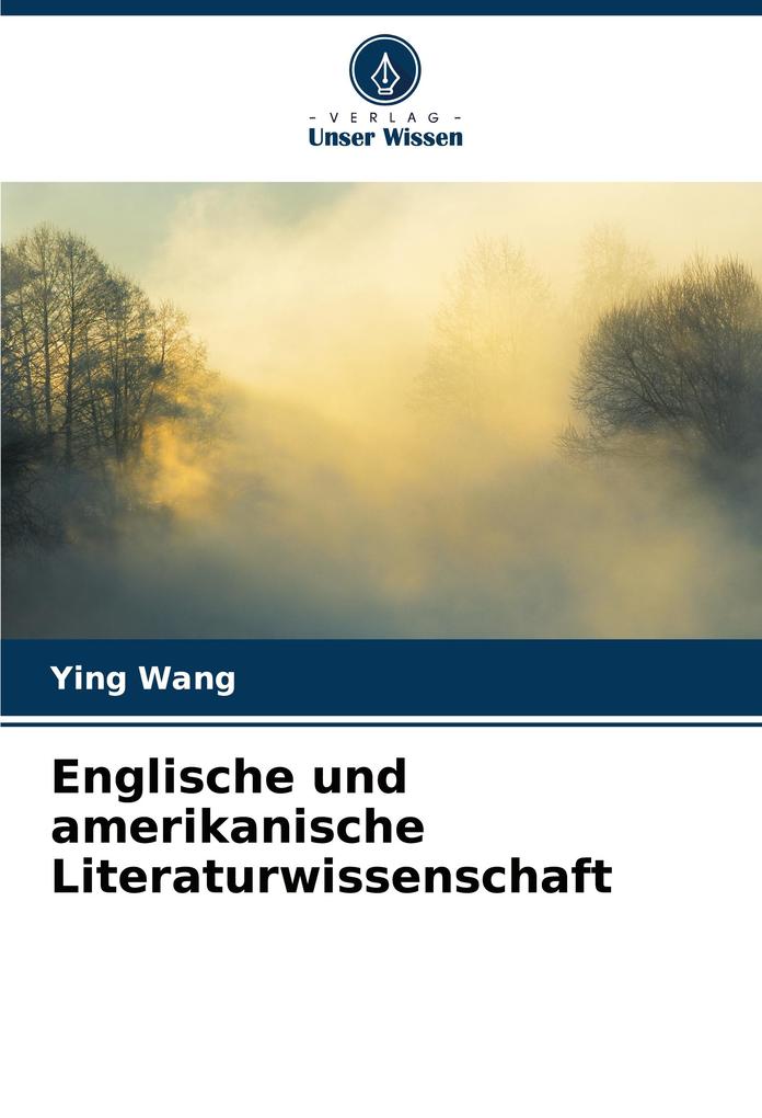 Englische und amerikanische Literaturwissenschaft