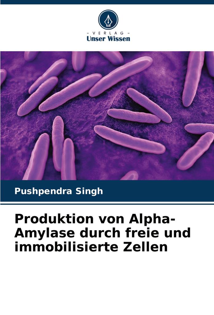 Produktion von Alpha-Amylase durch freie und immobilisierte Zellen
