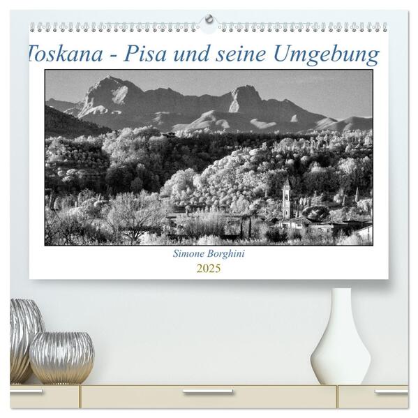 Toskana - Pisa und seine Umgebung (hochwertiger Premium Wandkalender 2025 DIN A2 quer) Kunstdruck in Hochglanz