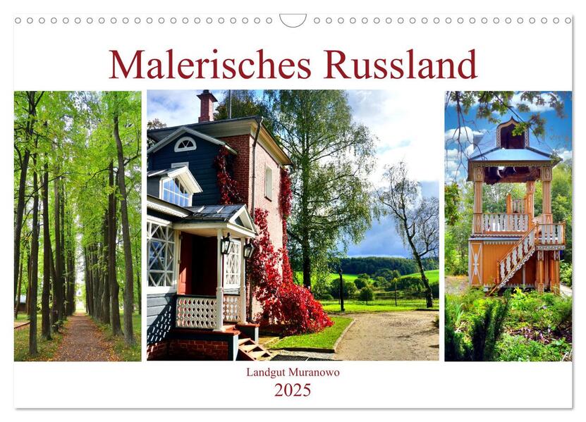 Malerisches Russland - Landgut Muranowo (Wandkalender 2025 DIN A3 quer) CALVENDO Monatskalender