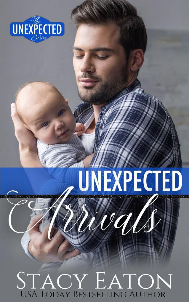 Unexpected Arrivals (The Unexpected Series #2)