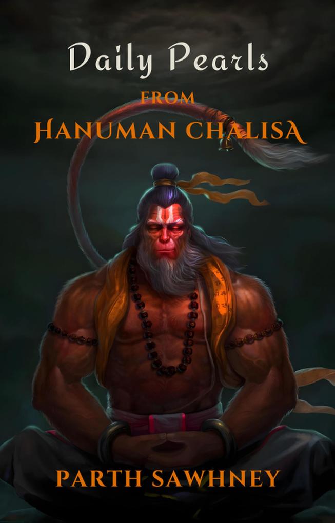 Daily Pearls From Hanuman Chalisa (The Legend of Hanuman #3)