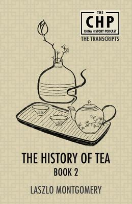 The History of Tea Book 2