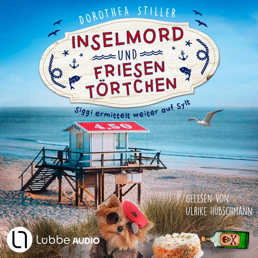 Inselmord & Friesentörtchen - Siggi ermittelt auf Sylt Teil 4