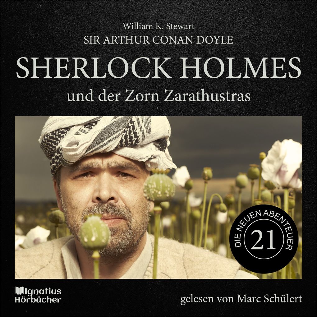 Sherlock Holmes und der Zorn Zarathustras (Die neuen Abenteuer Folge 21)