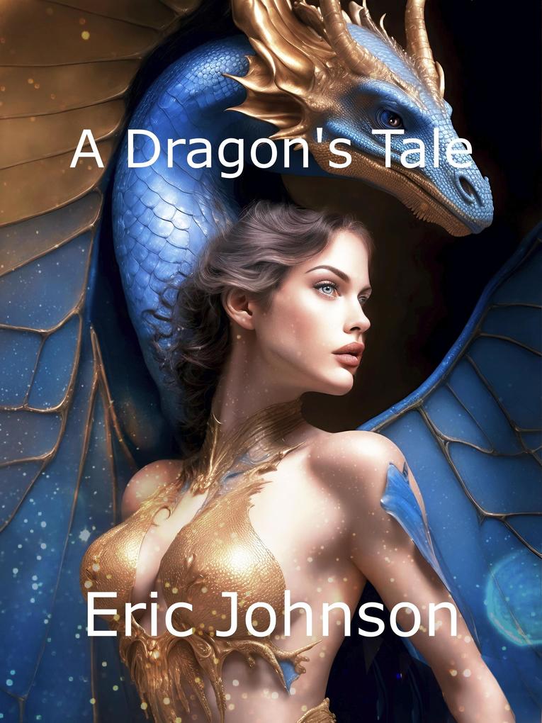 A Dragon‘s Tale (Tales of Baromir #6)