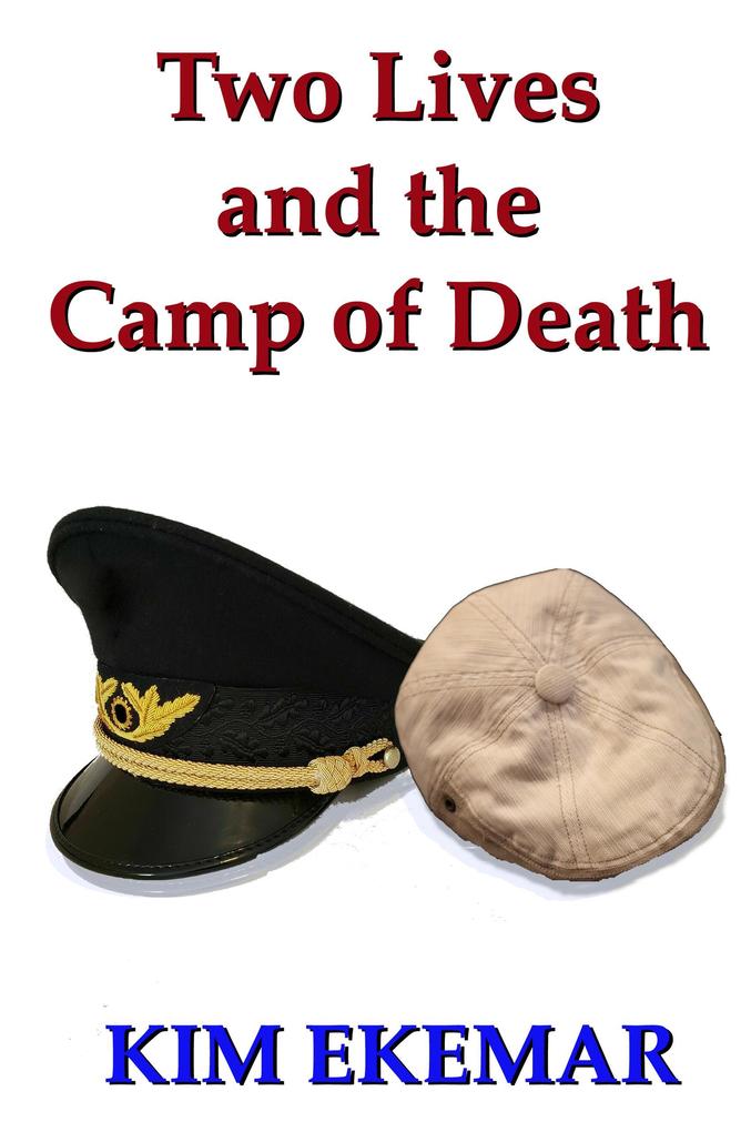Two Lives and the Camp of Death
