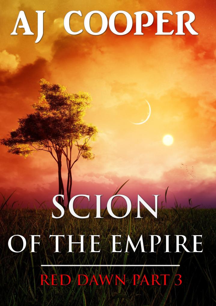 Scion of the Empire (Red Dawn #3)