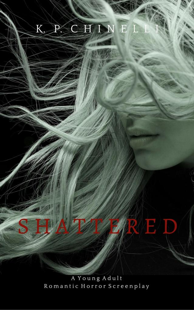Shattered: A Small-Town Horror and a Dark Romance