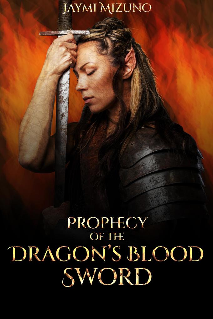 Prophecy of the Dragon‘s Blood Sword