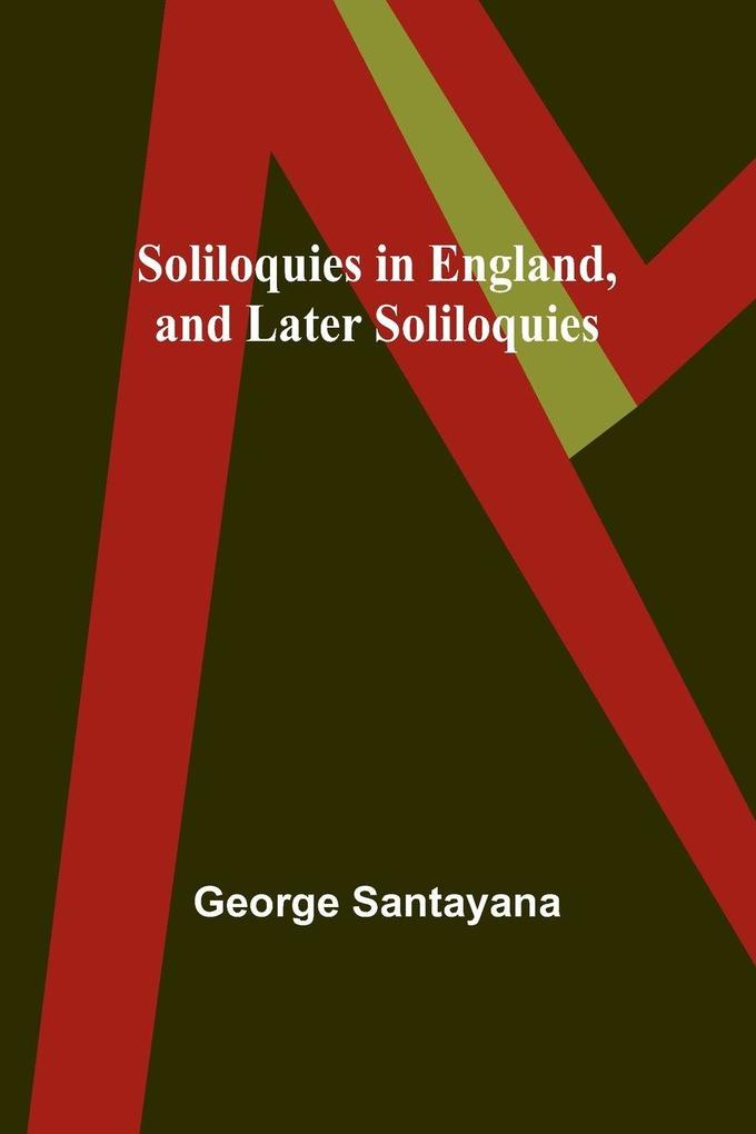 Soliloquies in England and Later Soliloquies