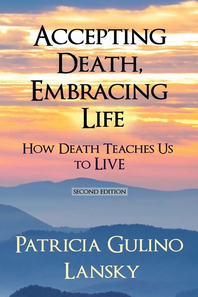 Accepting Death Embracing Life