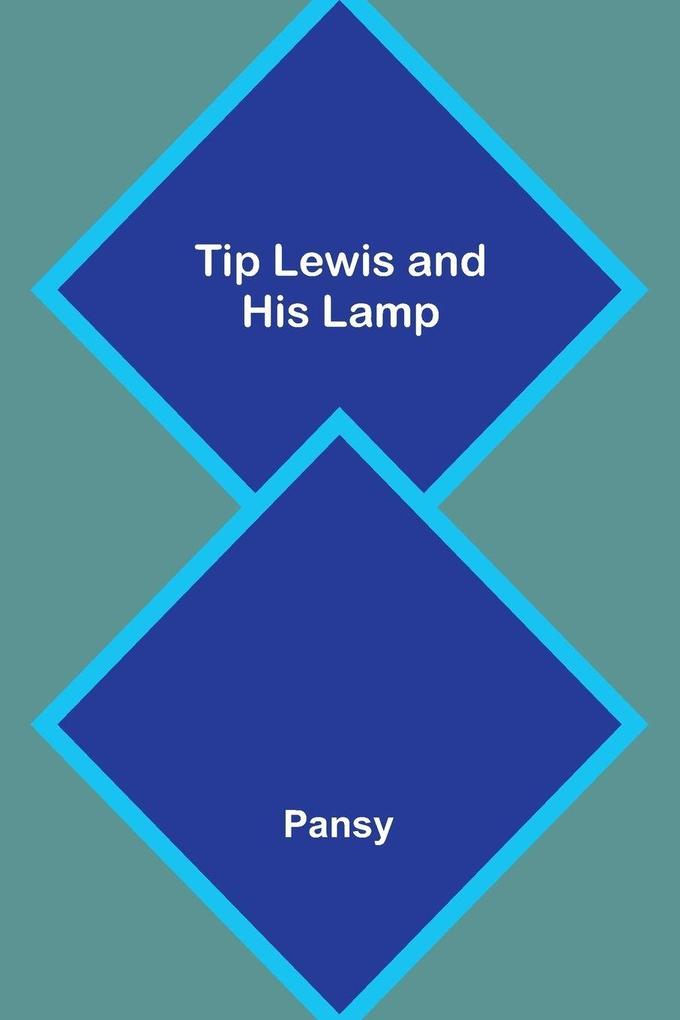 Tip Lewis and His Lamp