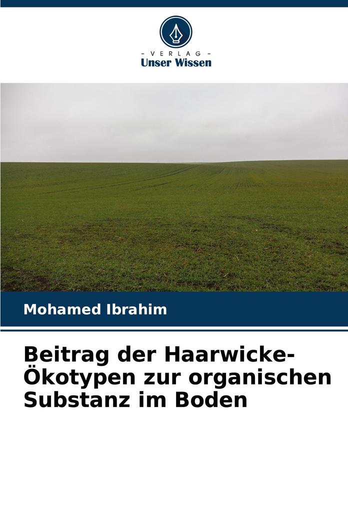 Beitrag der Haarwicke-Ökotypen zur organischen Substanz im Boden