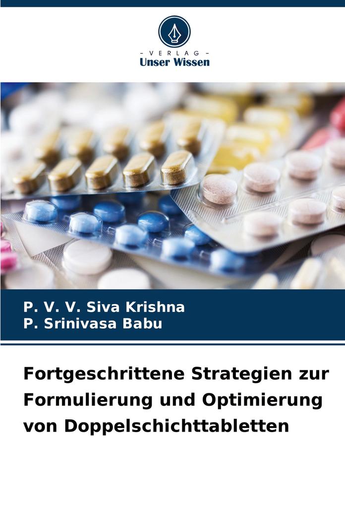 Fortgeschrittene Strategien zur Formulierung und Optimierung von Doppelschichttabletten