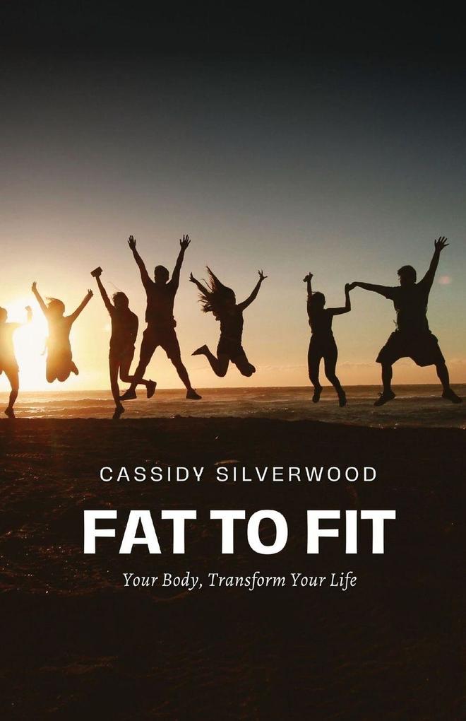 Fat to Fit