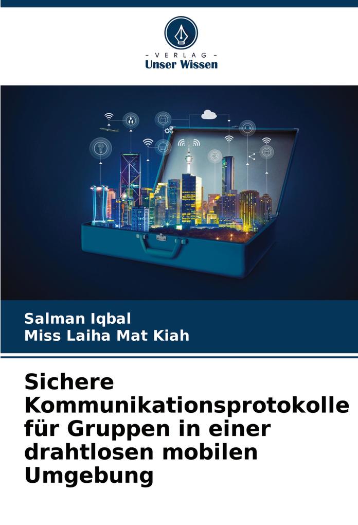 Sichere Kommunikationsprotokolle für Gruppen in einer drahtlosen mobilen Umgebung