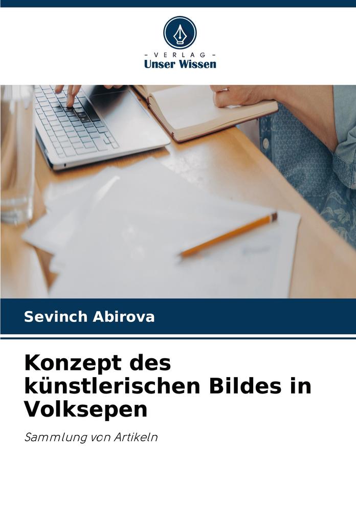 Konzept des künstlerischen Bildes in Volksepen