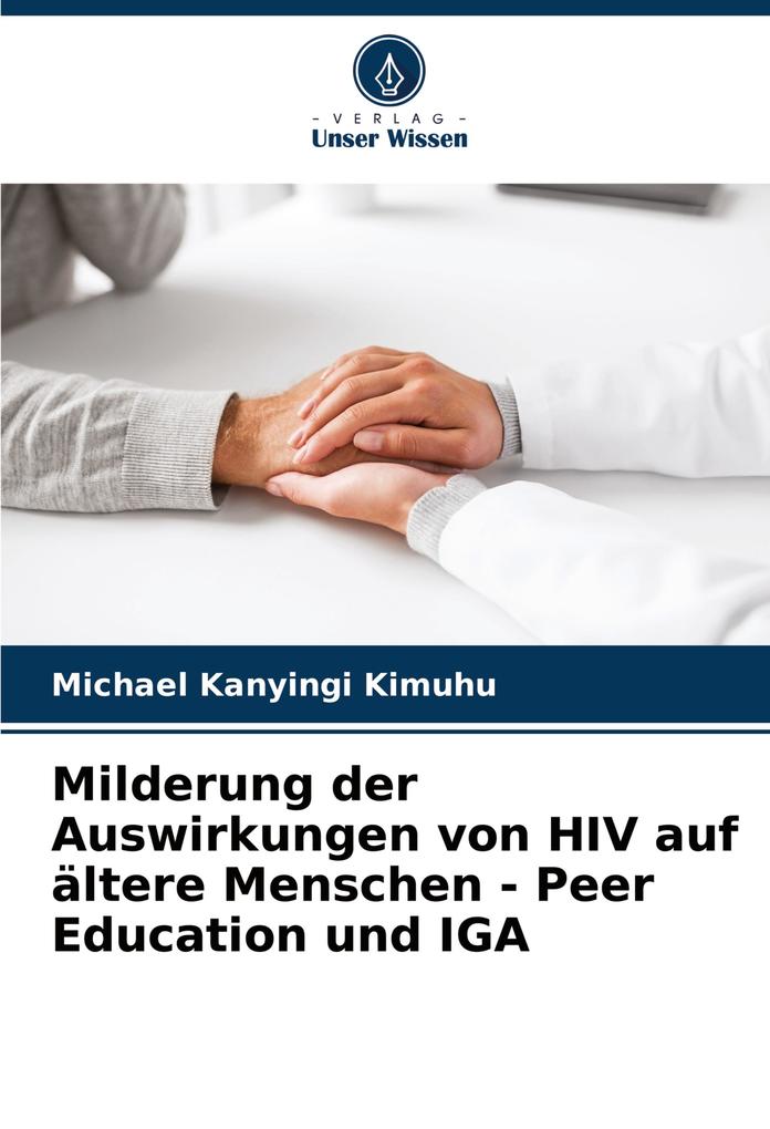 Milderung der Auswirkungen von HIV auf ältere Menschen - Peer Education und IGA