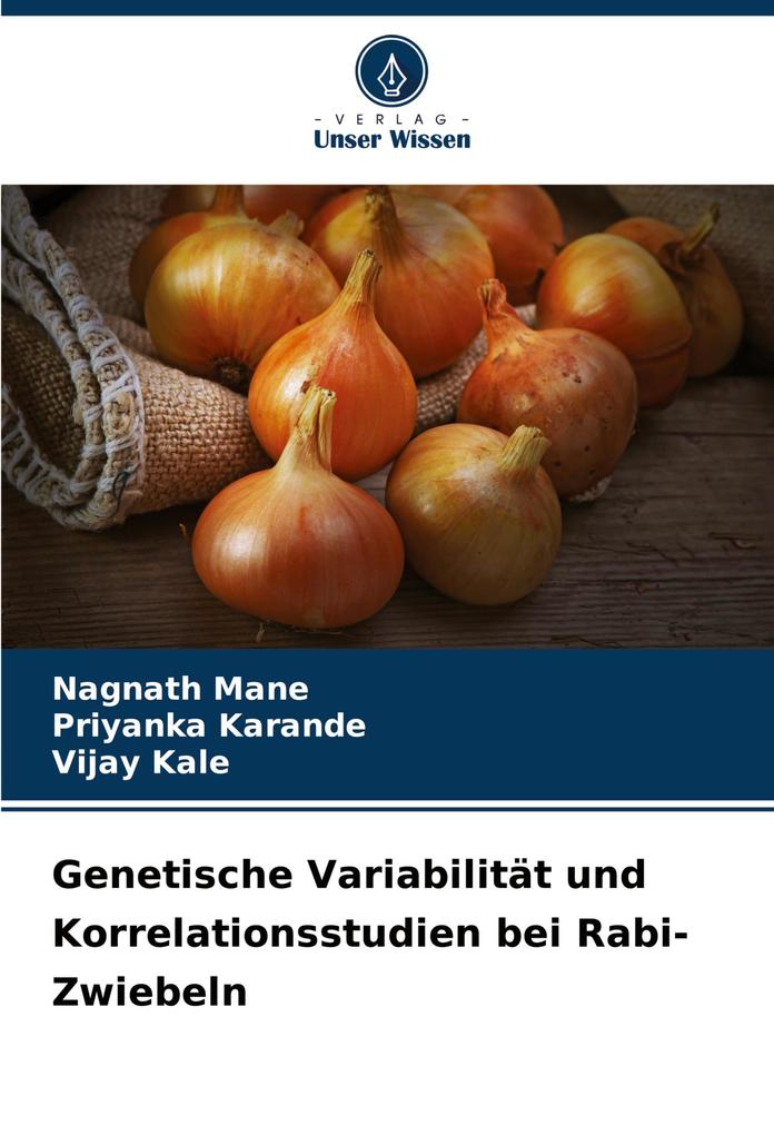 Genetische Variabilität und Korrelationsstudien bei Rabi-Zwiebeln