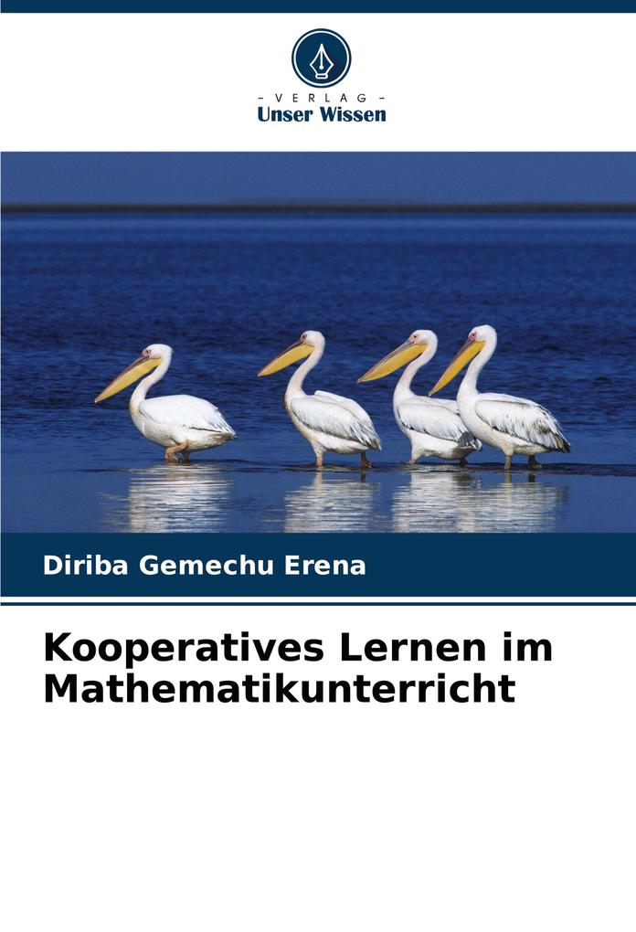 Kooperatives Lernen im Mathematikunterricht