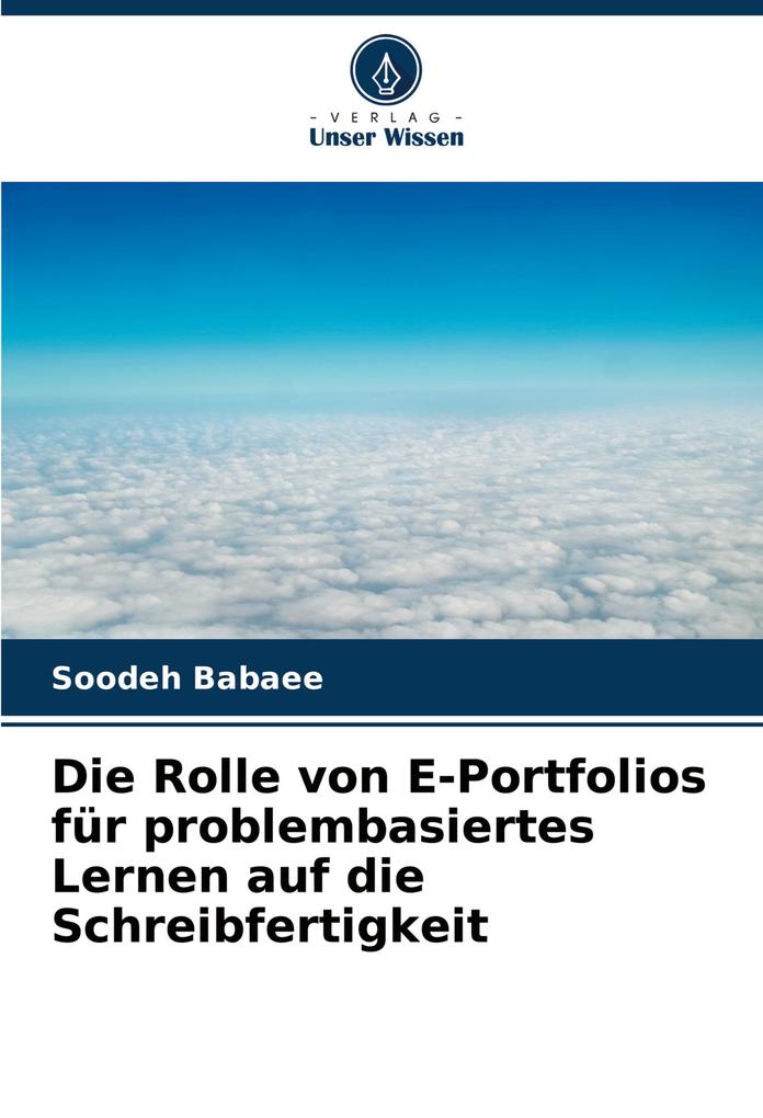 Die Rolle von E-Portfolios für problembasiertes Lernen auf die Schreibfertigkeit