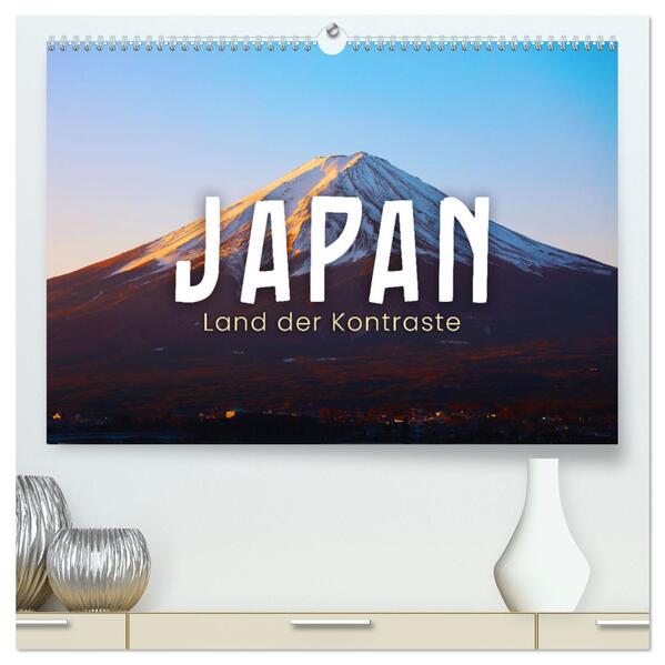 Japan - Land der Kontraste (hochwertiger Premium Wandkalender 2025 DIN A2 quer) Kunstdruck in Hochglanz