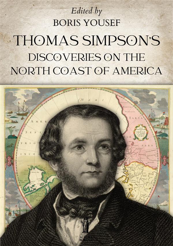 Thomas Simpson‘s Discoveries on the North Coast of America