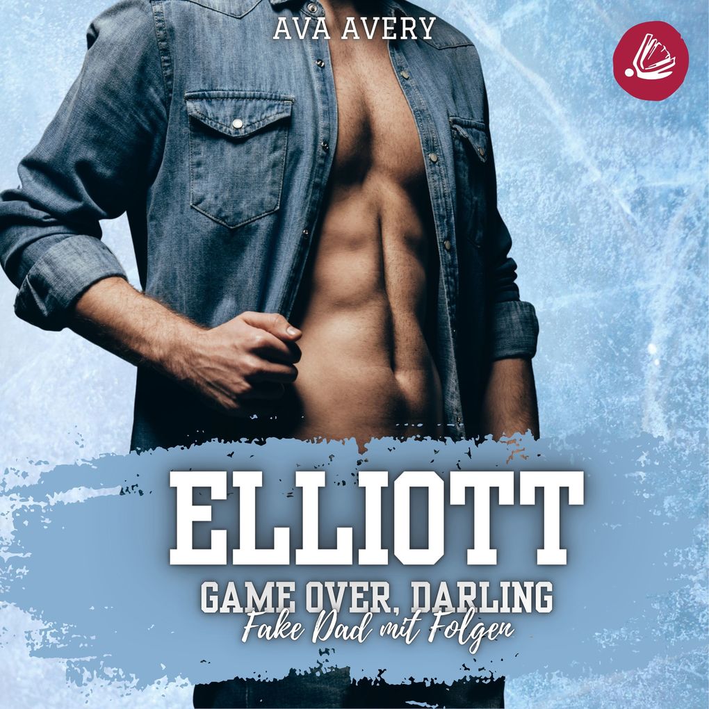 Elliott Game Over Darling (Fake Dad mit Folgen)