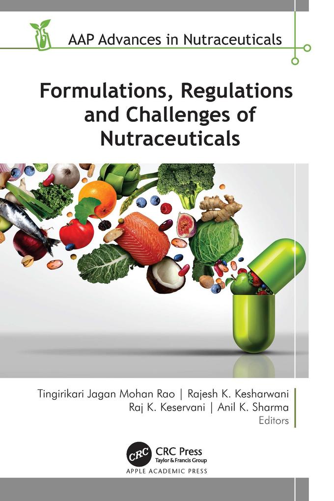 Formulations Regulations and Challenges of Nutraceuticals