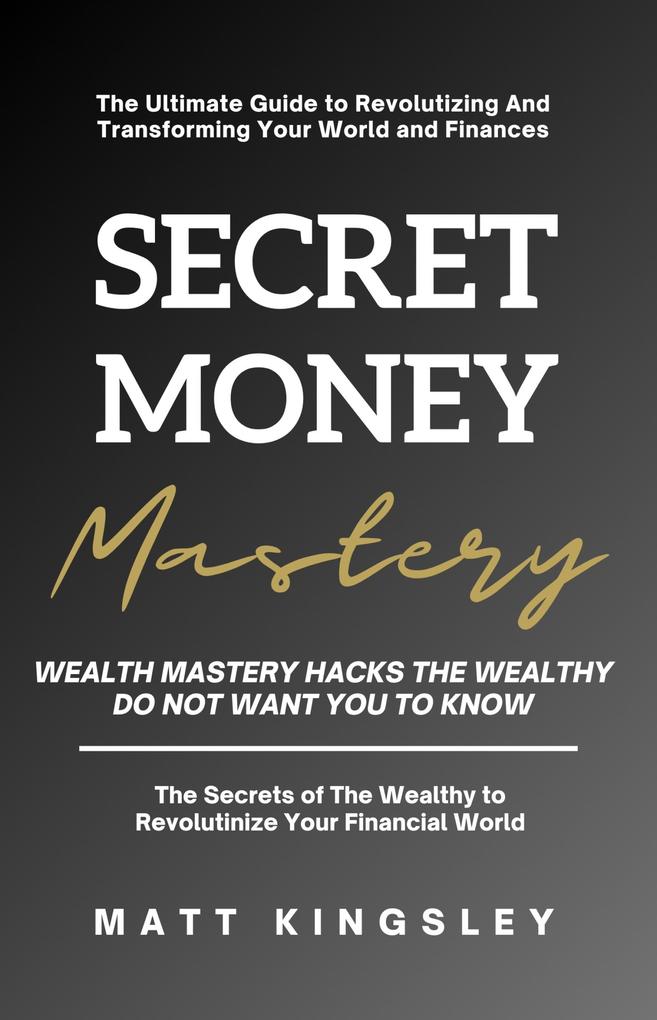 Secret Money Mastery