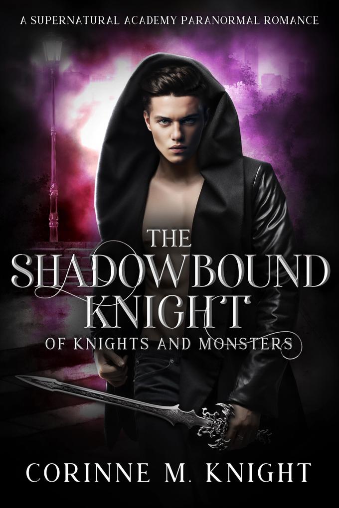 The Shadowbound Knight (Of Knights and Monsters #6)