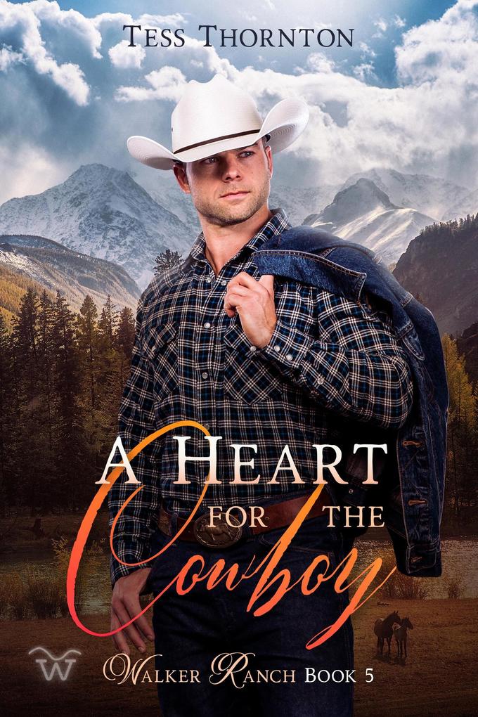 A Heart for the Cowboy (Walker Ranch #5)