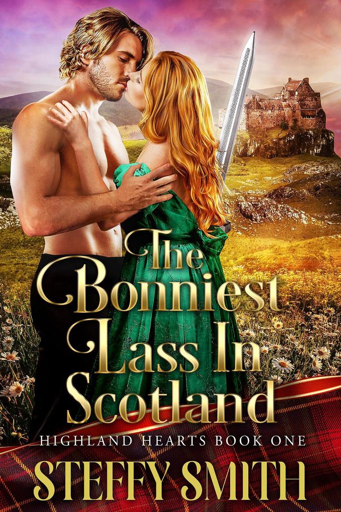 The Bonniest Lass in Scotland (Highland Hearts #1)