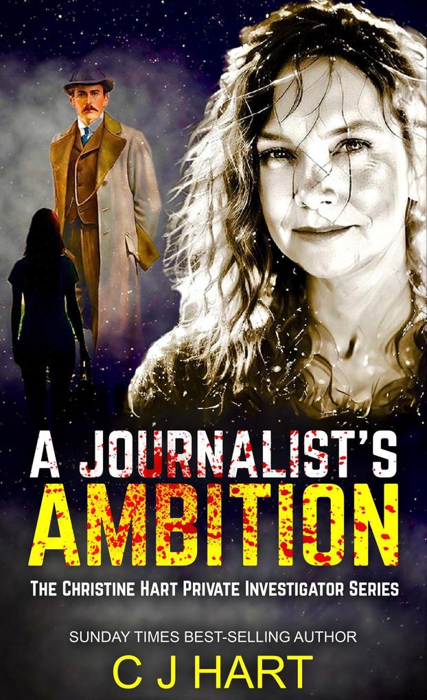 A Journalist‘s Ambition (The Christine Hart Private Investigator Series #1)