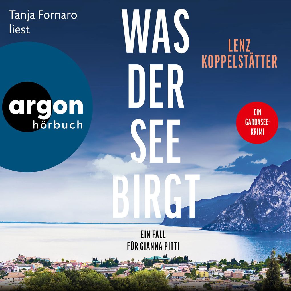Was der See birgt - Ein Fall für Gianna Pitti