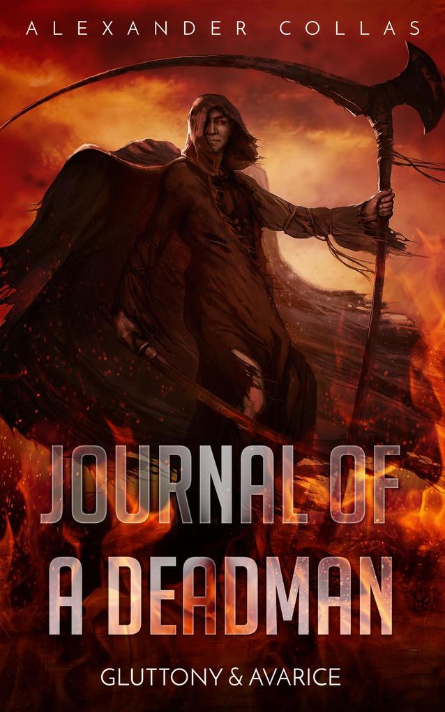 Journal of a Deadman: Gluttony & Avarice