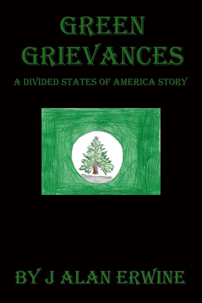 Green Grievances (The Divided States of America #25)