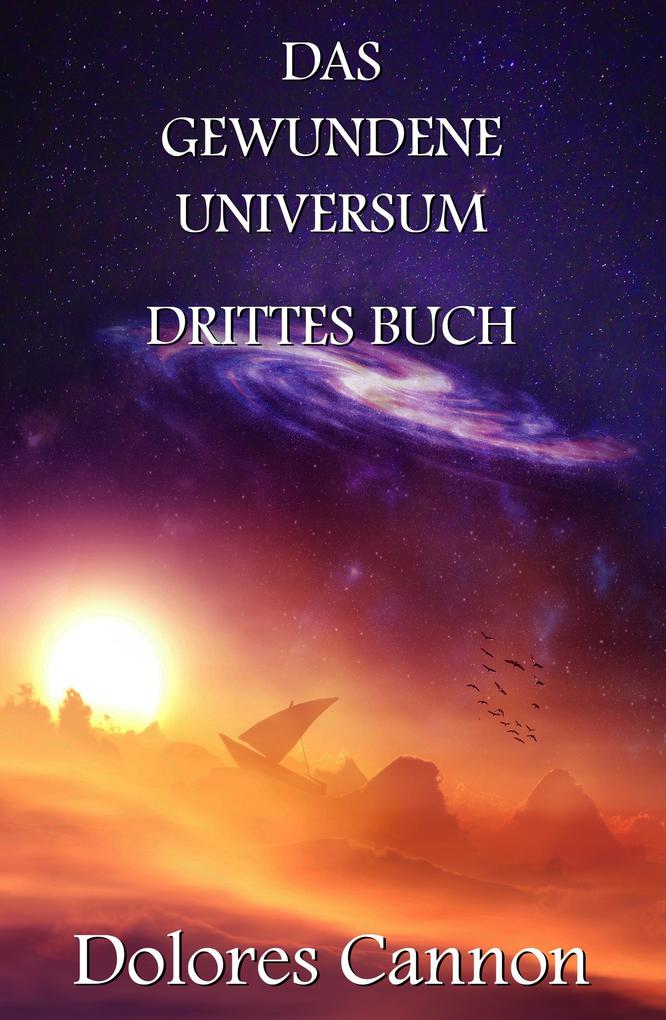 Das Gewundene Universum Drittes Buch